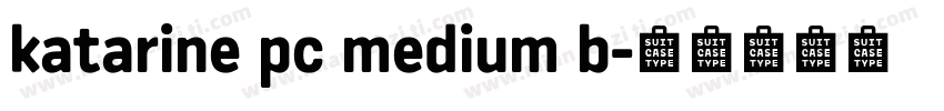 katarine pc medium b字体转换
